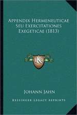 Appendix Hermeneuticae Seu Exercitationes Exegeticae (1813)