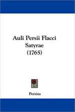 Auli Persii Flacci Satyrae (1765)