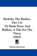 Berkeley The Banker, Part 1-2