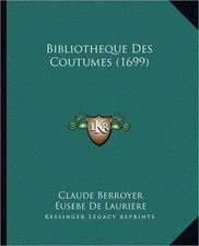 Bibliotheque Des Coutumes (1699)