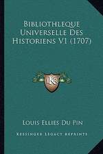 Bibliothleque Universelle Des Historiens V1 (1707)