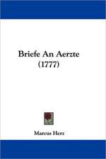 Briefe An Aerzte (1777)