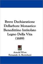 Breve Dechiaratione Dellarbore Monastico Benedittino Intitolato Legno Della Vita (1689)