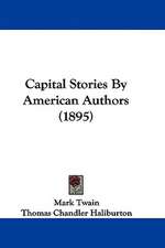 Capital Stories By American Authors (1895)