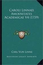 Caroli Linnaei Amoenitates Academicae V4 (1759)