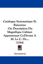 Catalogue Systematique Et Raisonne