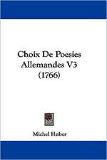 Choix De Poesies Allemandes V3 (1766)