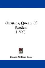 Christina, Queen Of Sweden (1890)