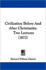 Civilization Before And After Christianity