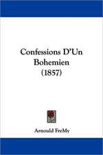 Confessions D'Un Bohemien (1857)