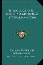 Introductio In Historiam Medicinae Litterariam (1786)