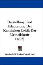 Darstellung Und Erlauterung Der Kantischen Critik Der Urtheilskraft (1792)