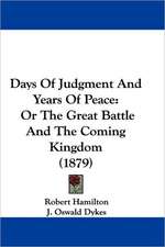 Days Of Judgment And Years Of Peace