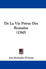 De La Vie Privee Des Romains (1760)