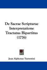 De Sacrae Scripturae Interpretatione Tractatus Bipartitus (1776)