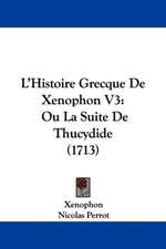 L'Histoire Grecque De Xenophon V3