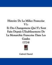 Histoire De La Milice Francoise V1