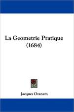 La Geometrie Pratique (1684)