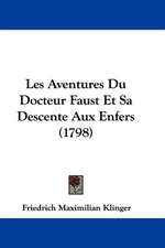 Les Aventures Du Docteur Faust Et Sa Descente Aux Enfers (1798)