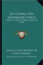 Les Crimes Des Empereurs Turcs