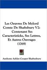 Les Oeuvres De Mylord Comte De Shaftsbury V2