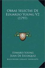 Obras Selectas De Eduardo Young V2 (1797)