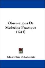 Observations De Medecine Practique (1743)