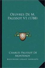 Oeuvres De M. Palissot V1 (1788)