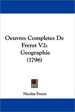 Oeuvres Completes De Freret V2