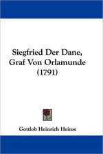 Siegfried Der Dane, Graf Von Orlamunde (1791)