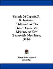 Speech Of Captain R. F. Stockton