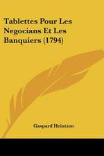 Tablettes Pour Les Negocians Et Les Banquiers (1794)