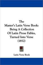 The Master's Latin Verse Book