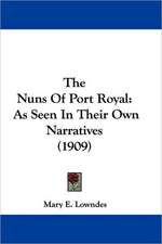 The Nuns Of Port Royal