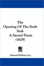 The Opening Of The Sixth Seal