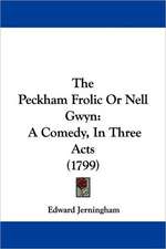 The Peckham Frolic Or Nell Gwyn