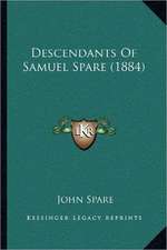 Descendants Of Samuel Spare (1884)