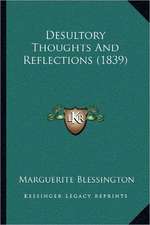 Desultory Thoughts And Reflections (1839)