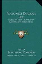 Platonici Dialogi Sex