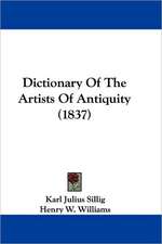 Dictionary Of The Artists Of Antiquity (1837)