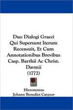 Duo Dialogi Graeci Qui Supersunt Iterum Recensuit, Et Cum Annotationibus Brevibus Casp. Barthii Ac Christ. Davmii (1772)