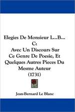 Elegies De Monsieur L...B...C