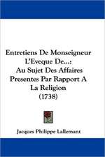 Entretiens De Monseigneur L'Eveque De...