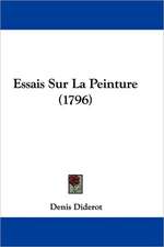 Essais Sur La Peinture (1796)