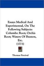 Essays Medical And Experimental, On The Following Subjects