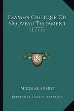 Examen Critique Du Nouveau Testament (1777)