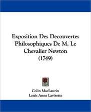 Exposition Des Decouvertes Philosophiques De M. Le Chevalier Newton (1749)