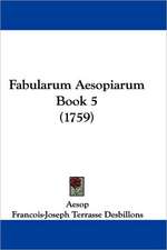 Fabularum Aesopiarum Book 5 (1759)