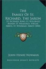 The Family Of St. Richard, The Saxon