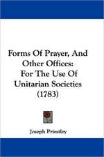 Forms Of Prayer, And Other Offices